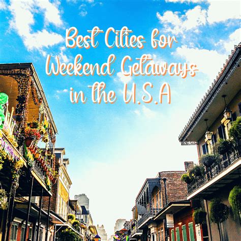 Top 5 Epic Weekend Getaways For Families