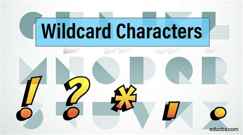 Wildcard Characters | Reason why we Use Wildcard Characters?