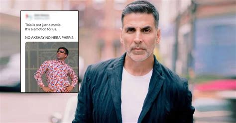 Emotional Akshay Kumar Breaks Silence On Hera Pheri 3, Reveals He ...