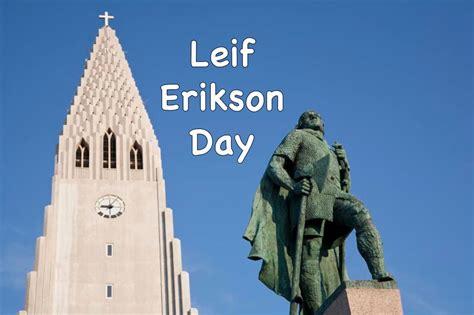 Leif Erikson Day 2022: When & How to Celebrate? - Nationaldaytime.com