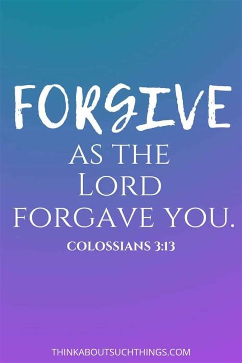 32 Chain Breaking Bible Verses About Forgiveness | Think About Such Things