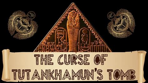 Tutankhamun Grave Curse - Tutankhamun Life