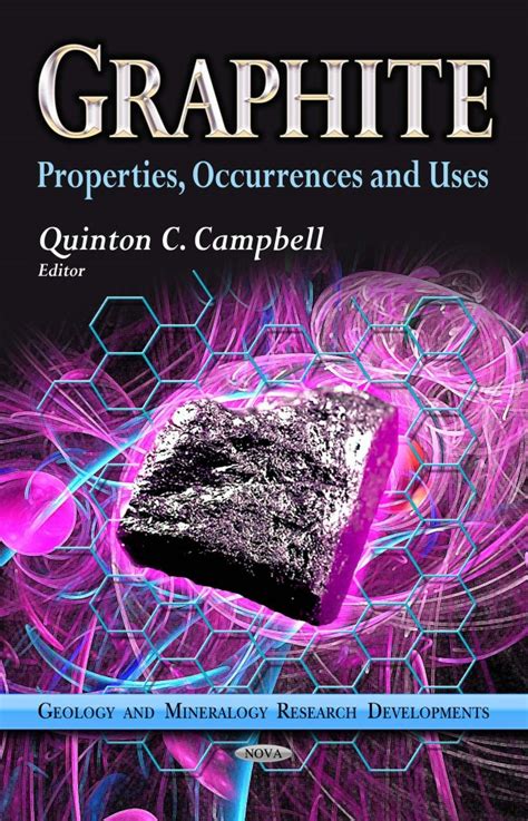 Graphite: Properties, Occurrences and Uses – Nova Science Publishers