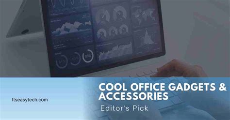 5 Cool Office Gadgets & Accessories to Make Your Office Feel Like Home