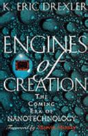 Engines of Creation - K. Eric Drexler - Google Books