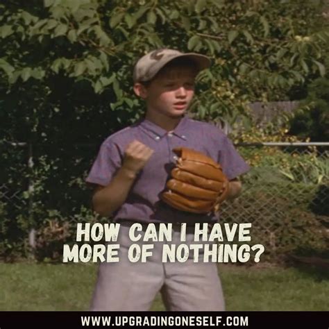 Sandlot quotes - Upgrading Oneself