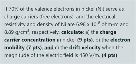 Solved If 70% of the valence electrons in nickel (Ni) serve | Chegg.com