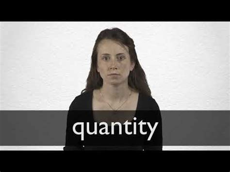 QUANTITY definition and meaning | Collins English Dictionary