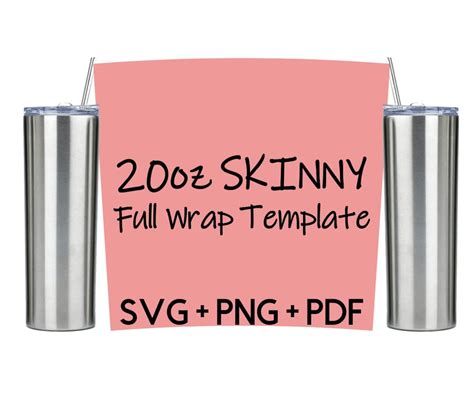 20 Oz Skinny Tumbler Template Size