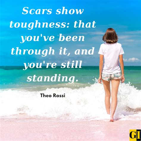 40 Famous Scar Quotes and Sayings to Become Strong and Tough