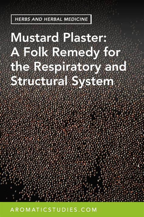 Mustard Plaster: A Folk Remedy for the Respiratory and Structural ...