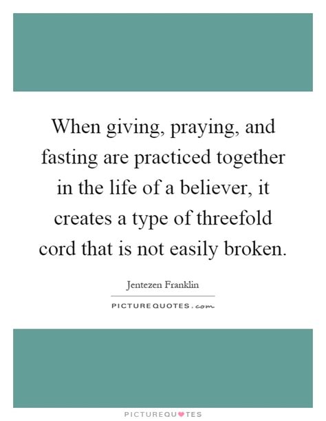 When giving, praying, and fasting are practiced together in the ...