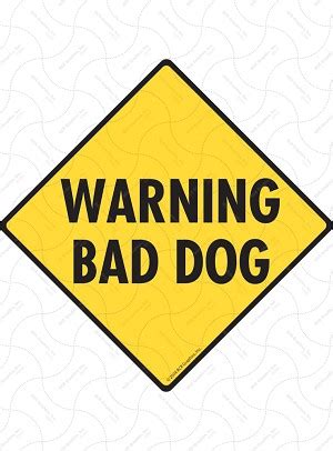 Warning Bad Dog Exterior Aluminum Signs and Vinyl Stickers