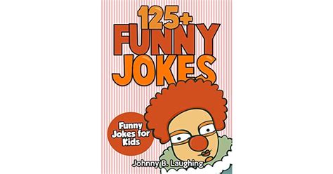 Funny Jokes (FREE Joke Book Download Included!): 125+ Hilarious Jokes ...