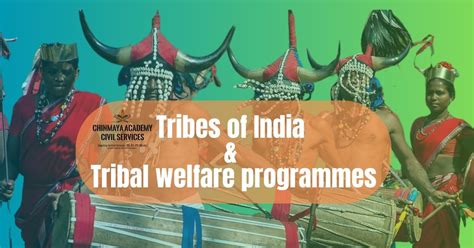 Tribes of India & Tribal welfare programmes - Chinmaya IAS Academy ...