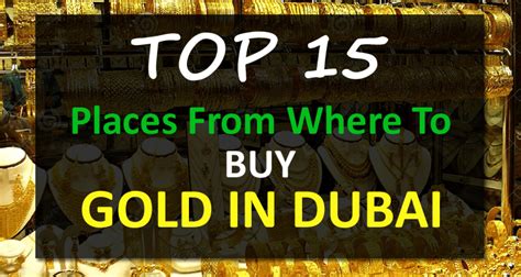 Top 15 Places From Where to Buy Gold in Dubai - FlashyDubai.com