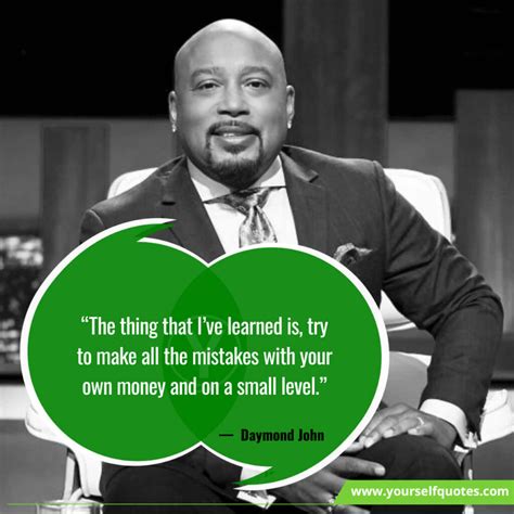 Top 75 Daymond John Quotes, Thoughts, And Sayings