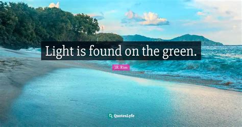 Best Green Light Quotes with images to share and download for free at ...