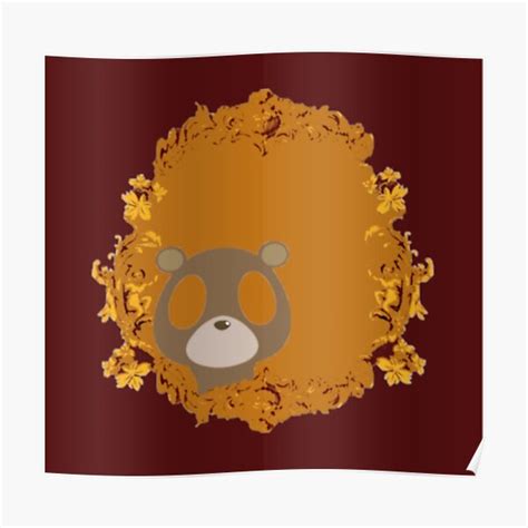 Bear Dropout Kanye West Posters | Redbubble