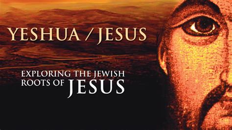 Yeshua: Exploring the Jewish Roots of Jesus | Documentary | Peter Darg ...