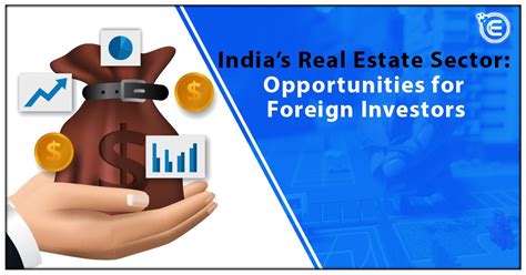 India’s Real Estate Sector: Opportunities for Foreign Investors ...