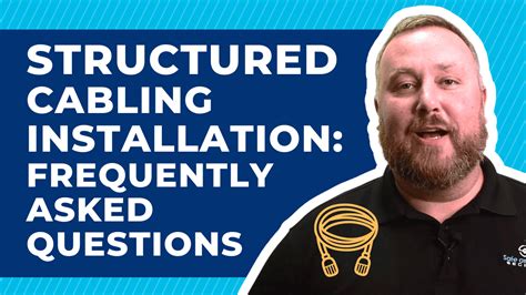 Structured Cabling Installation - Frequently Asked Questions