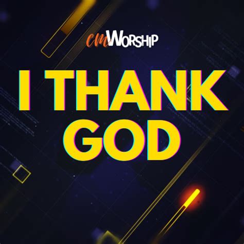 I Thank God | CMWorship