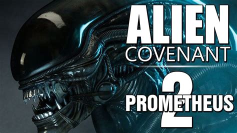 Unused Prometheus 2 Ideas Revealed In Alien Covenant