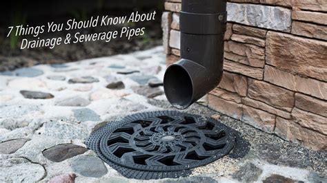 7 Things You Should Know About Drainage & Sewerage Pipes – The Pinnacle ...