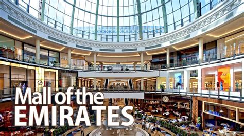 All About Mall of the Emirates Shops Restaurants & More