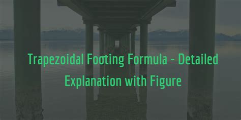 Trapezoidal Footing Formula - Detailed Explanation with Figure – Civilology