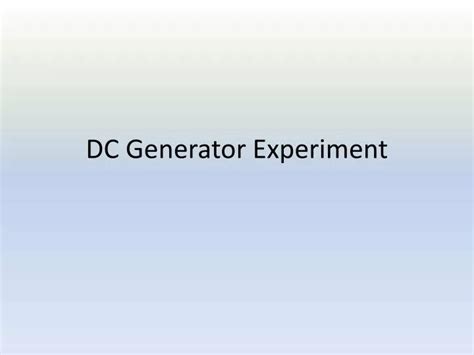 PPT - DC Generator Experiment PowerPoint Presentation, free download ...