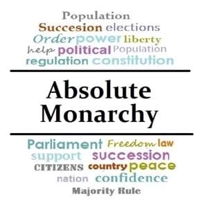 Absolute Monarchy vs Monarchy