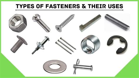 12 Different Types of Fasteners - Their Uses & Examples [PDF]