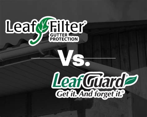 LeafFilter vs. LeafGuard: Which Has the Best Performance?