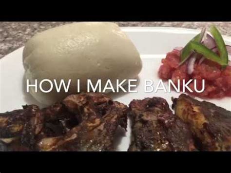 HOW I MAKE BANKU - YouTube