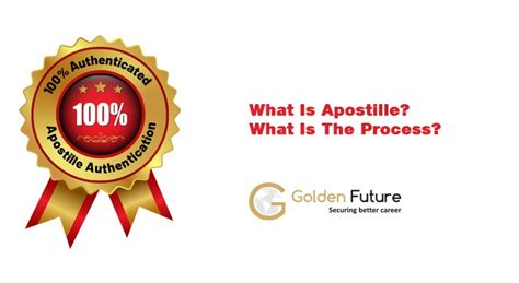 Apostille, Apostille process, Apostille authentication | Golden Future