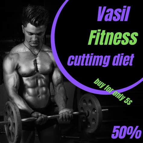 Make the best cutting diet plan by Vasilfitness | Fiverr