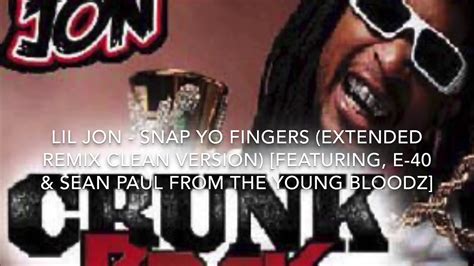 Lil Jon - SNAP YO Fingers (Extended Remix Clean Version) release on ...