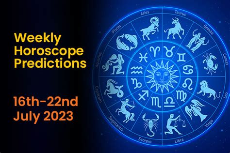 Weekly Horoscope Predictions: 16th July to 22nd July 2023 - InstaAstro