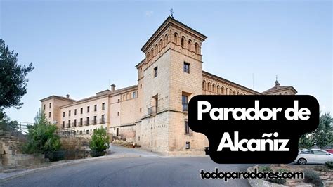 Parador de Alcañiz: Un Castillo con Encanto en Teruel