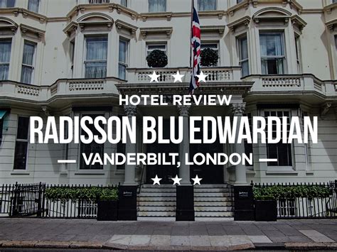 Hotel Review: Radisson Blu Edwardian Vanderbilt, London