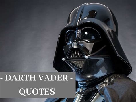 25 Greatest Darth Vader Quotes - FandomFevers