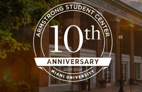 Armstrong Student Center 10th Birthday Celebration - Miami University ...