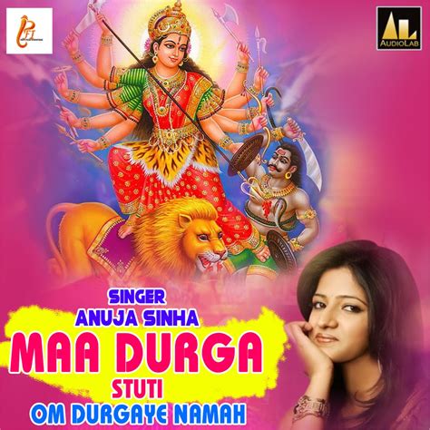 ‎Maa Durga Stuti-Om Durgaye Namah - Single - Album by Anuja Sahai ...