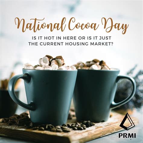 National Cocoa Day!☕ | First time home buyers, Mortgage companies ...