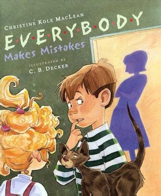 Everybody Makes Mistakes by Christine Kole MacLean