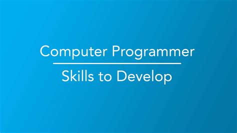 Computer Programmer, Skills to Develop - Career Girls