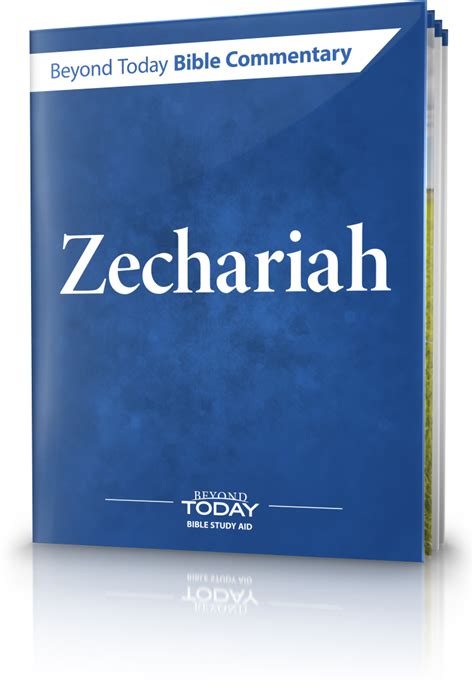 Beyond Today Bible Commentary: Zechariah | United Church of God