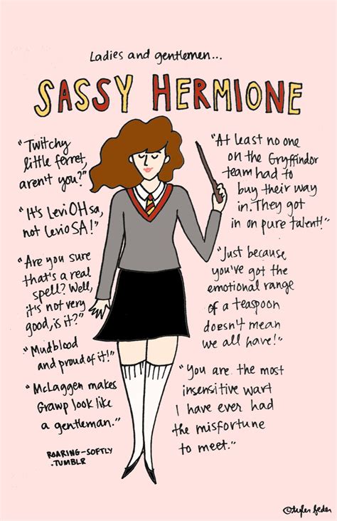 Sassy Hermione...interestingly enough these are some of my favorite ...